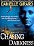 Chasing Darkness