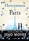 Honeymoon i Paris by Jojo Moyes