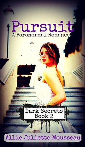 Pursuit (Dark Secrets #2)