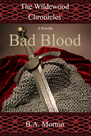Bad Blood (The Wildewood Chronicles Novellas, #1)