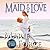 Maid for Love (Gansett Island, #1)