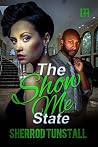 The Show Me State The Show Me State