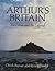 Arthur's Britain: The Land ...