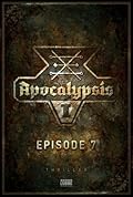 Apocalypsis I, Episode 07: Vision