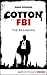 The Beginning (Cotton FBI: Season 1, #1)