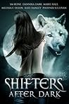 Shifters After Dark by S.M. Reine Shifters After Dark by S.M. Reine