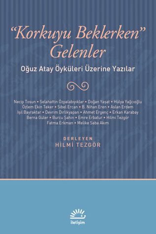 Korkuyu Beklerken Gelenler (Paperback)