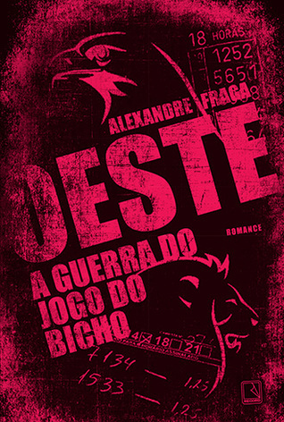 Oeste: A Guerra do Jogo do Bicho