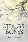 Strings and Bones