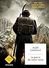 La guerra dei nostri nonni by Aldo Cazzullo