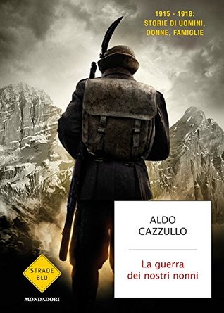 La guerra dei nostri nonni