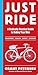 Just Ride by Grant Petersen
