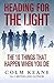 Heading for the Light: The ...