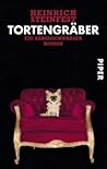 Tortengräber: Ein rabenschwarzer Roman