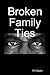Broken Family Ties