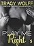 Play Me Right (Play Me, #5)