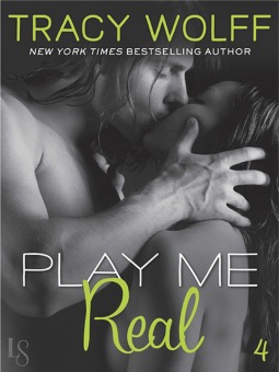 Play Me Real (Play Me, #4)