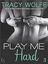 Play Me Hard by Tracy Wolff