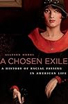 A Chosen Exile: A...