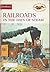 Railroads in the Days of Steam by Albert L. McCready