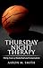 Thursday Night Therapy: Thi...