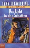 Das Licht in den Schatten by Lynn Flewelling Das Licht in den Schatten by Lynn Flewelling