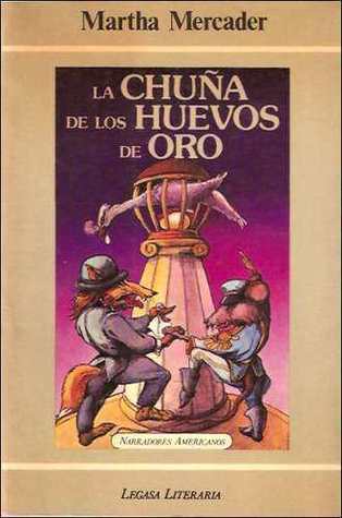 La Chuña de los Huevos de Oro (Paperback)