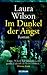 Im Dunkel der Angst by Laura Wilson