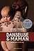 Danseuse & maman by Marc Fisher