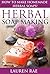 Herbal Soap Making: How to Make Homemade Herbal Soaps!(herbal soap making, herbal soap guide) (soap making supplies, soap making books for beginners, soap ... materials, soap making scents, soap making)