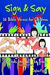 Sign & Say: 36 Bi...