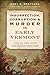Insurrection, Corruption & Murder in Early Vermont: Life on the Wild Northern Frontier
