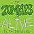 If Zombies Were Alive