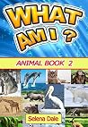 What Am I? Animal...
