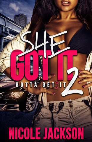 She Got It 2: Gotta Get It