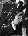 Life of a Fool (London Brothers, #2) Life of a Fool (London Brothers, #2)