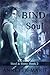 Bind the Soul (Steel & Stone, #2)
