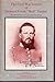 The Civil War Letters of General Frank "Bull" Paxton, CSA, A Lieutenant of Lee & Jackson