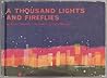 A Thousand Lights and Fireflies A Thousand Lights and Fireflies