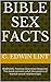 Bible Sex Facts: WARNING: P...