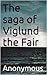 The Saga of Viglund the Fair (The polar books Book 3)