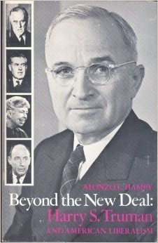 Beyond the New Deal: Harry S. Truman and American liberalism (Contemporary American history series)