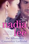 The Billionaire's Counterfeit Girlfriend by Nadia Lee