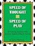 Speed of Thought = Speed of Play: 25 Training Sessions That Increase Speed of Play In Soccer