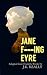 Jane F--king Eyre by J.K. Really Jane F--king Eyre by J.K. Really