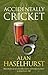 Accidentally Cricket