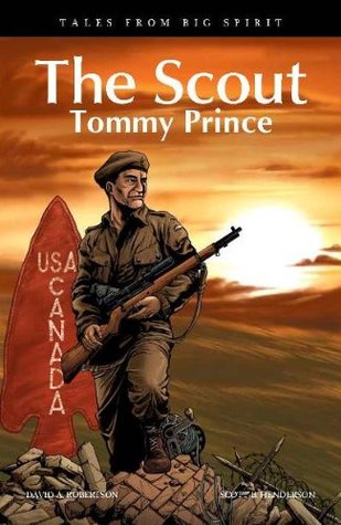 The Scout: Tommy Prince (Tales From Big Spirit)