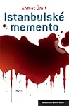 İstanbulské memento by Ahmet Ümit İstanbulské memento by Ahmet Ümit