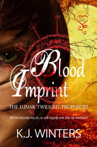 Blood Imprint (The Lunar Twilight Prophecies Book 1)
