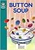 Button Soup (Heinemann Children's Readers)